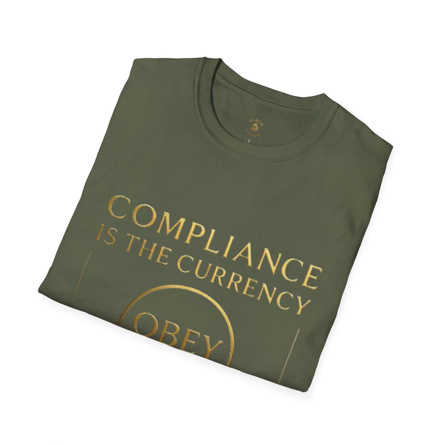 Unisex T-Shirt Black Ember Compliance is the new currency