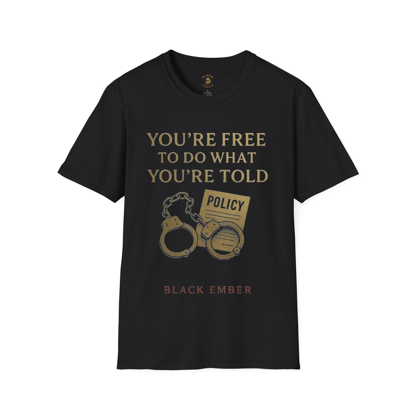 Sassy Graphic T-Shirt for Free Thinkers, Humor Tee, Statement Shirt, Gift for Friends, Everyday Wear, Quirky Quote Tee