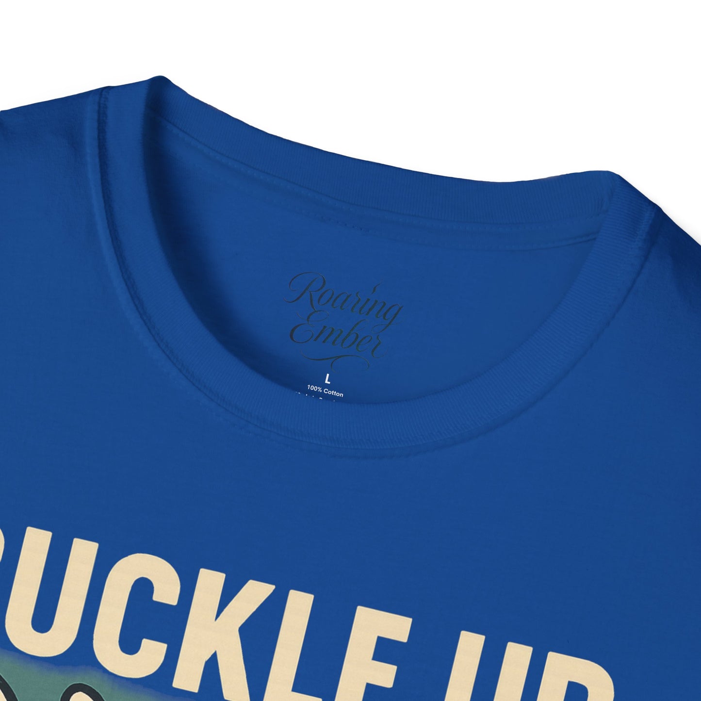 Buckle Up Roaring Ember T-Shirt