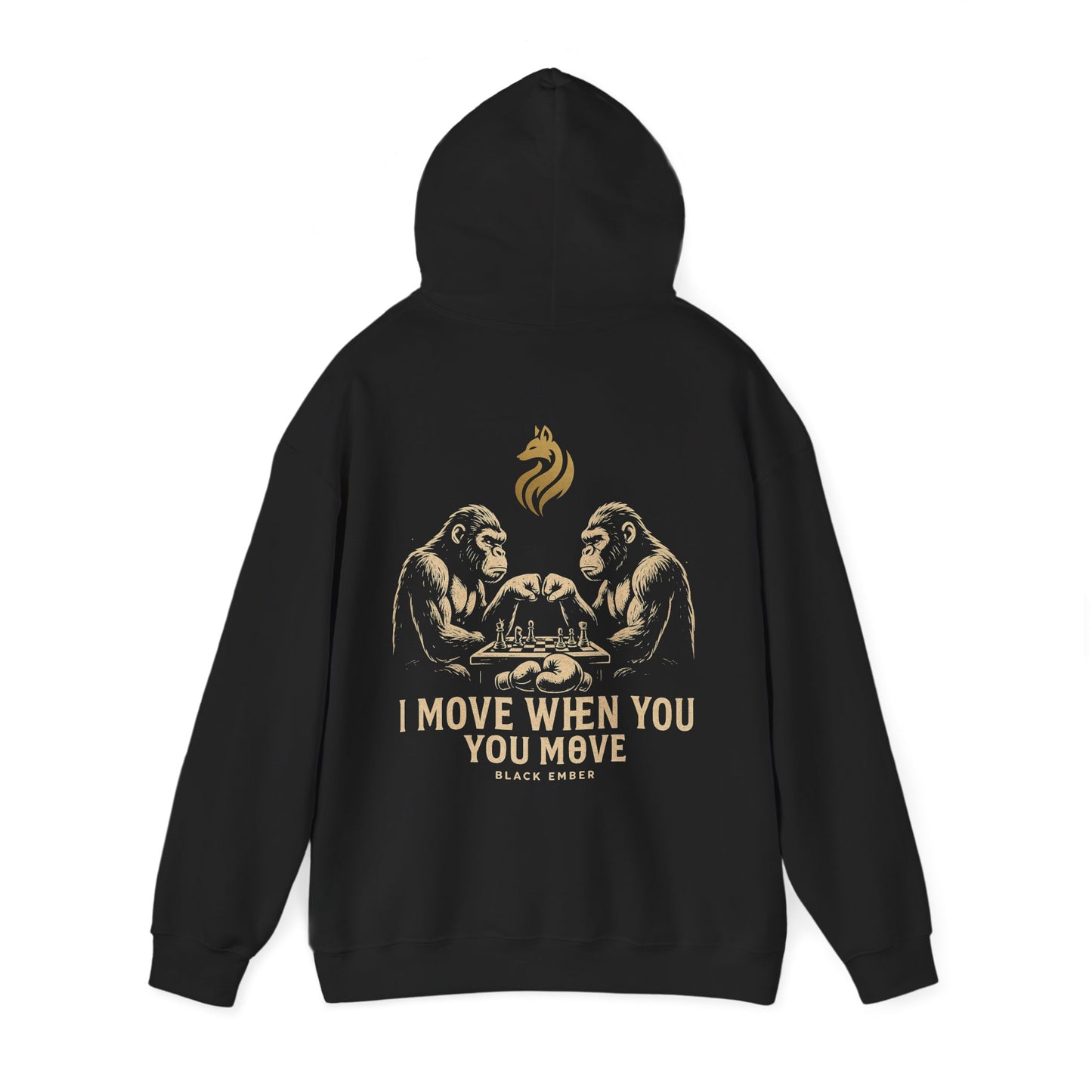BLACK EMBER™ "I Move When You Move" Premium Hoodie