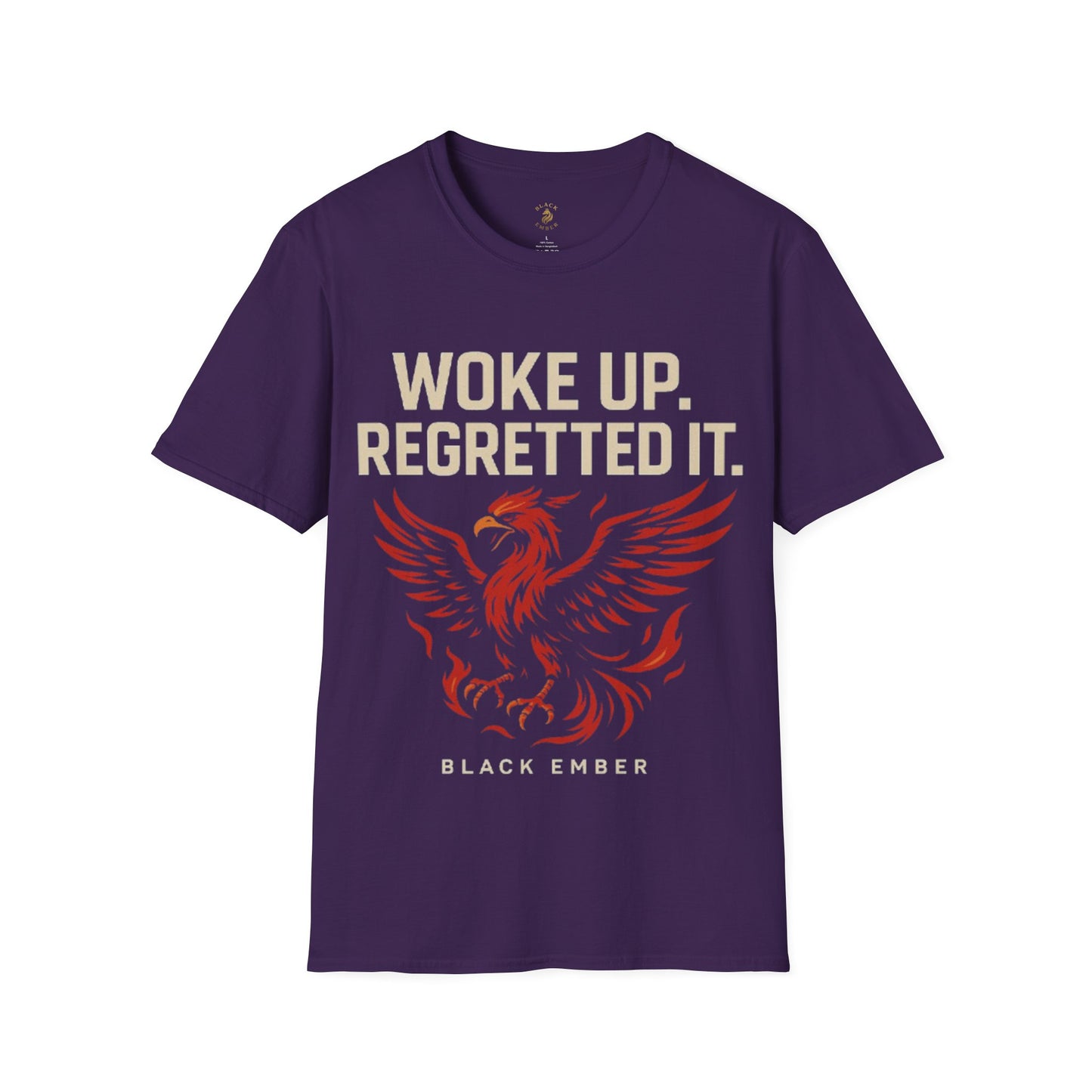 Woke Up Regretted It - Black Ember T-Shirt