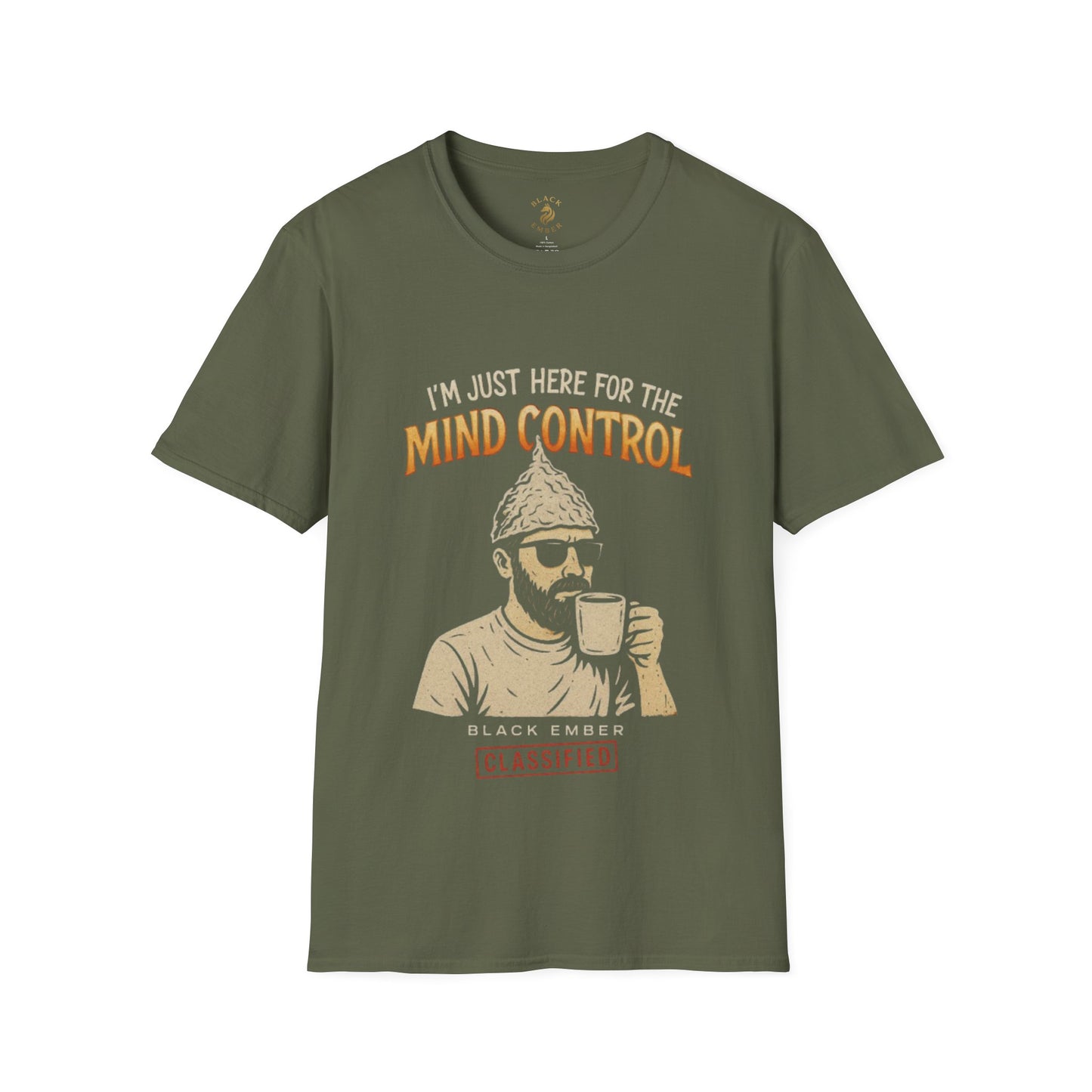 I'm just here for the mind control - Black Ember T-shirt