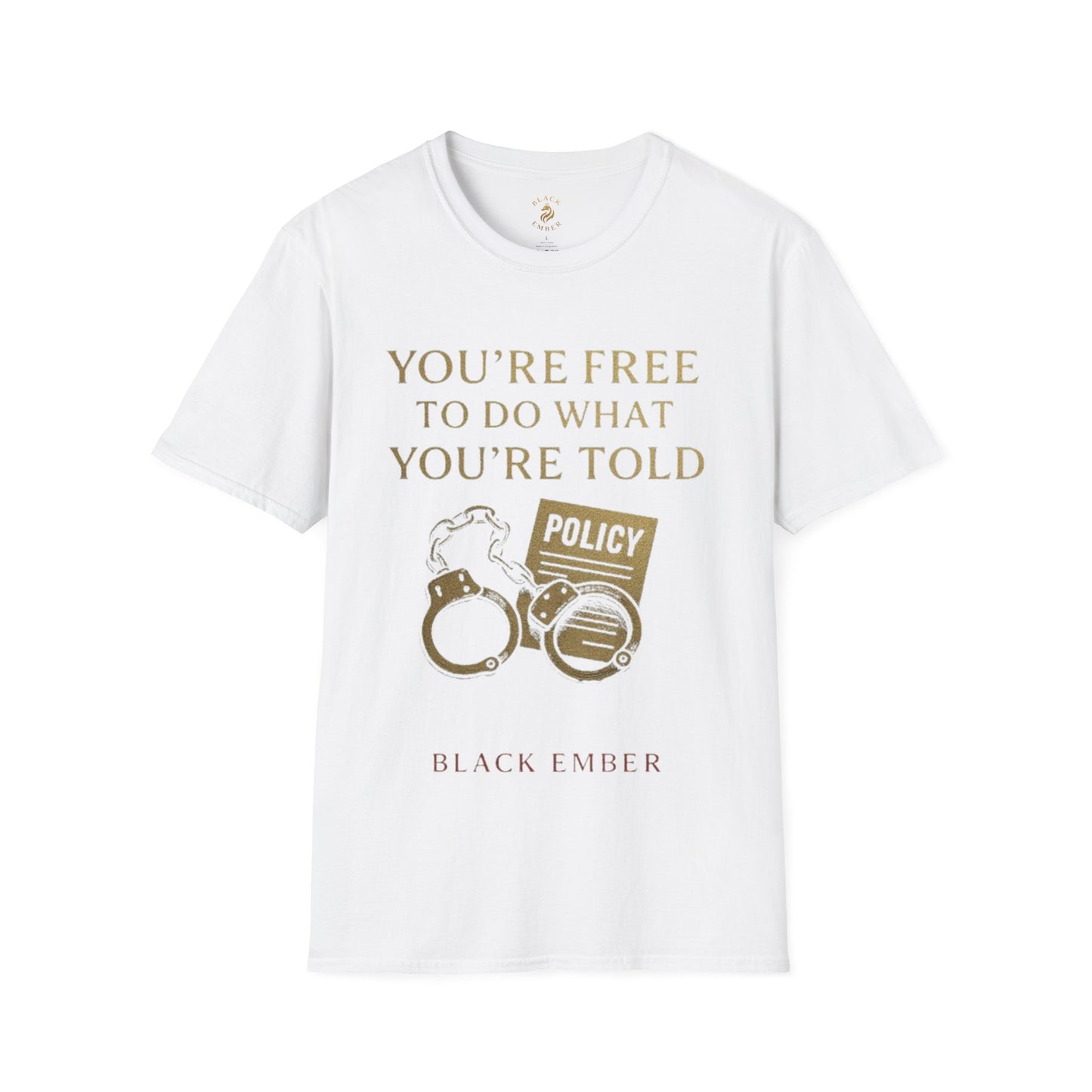 Sassy Graphic T-Shirt for Free Thinkers, Humor Tee, Statement Shirt, Gift for Friends, Everyday Wear, Quirky Quote Tee