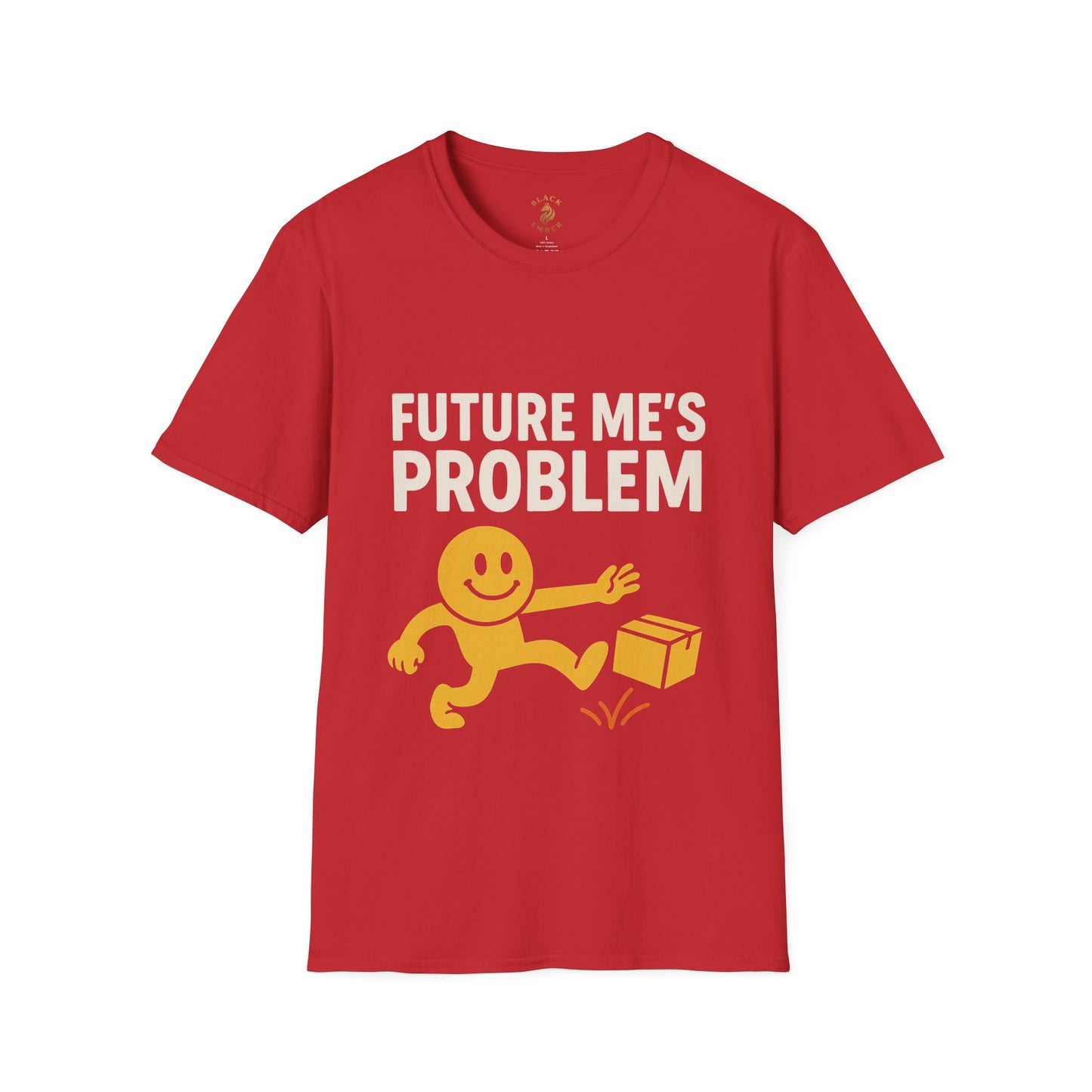 Future Me's Problem Unisex T-Shirt | Funny Graphic Tee for Everyday Wear, Gifts, Humor Apparel, Birthday Present, Casual Style