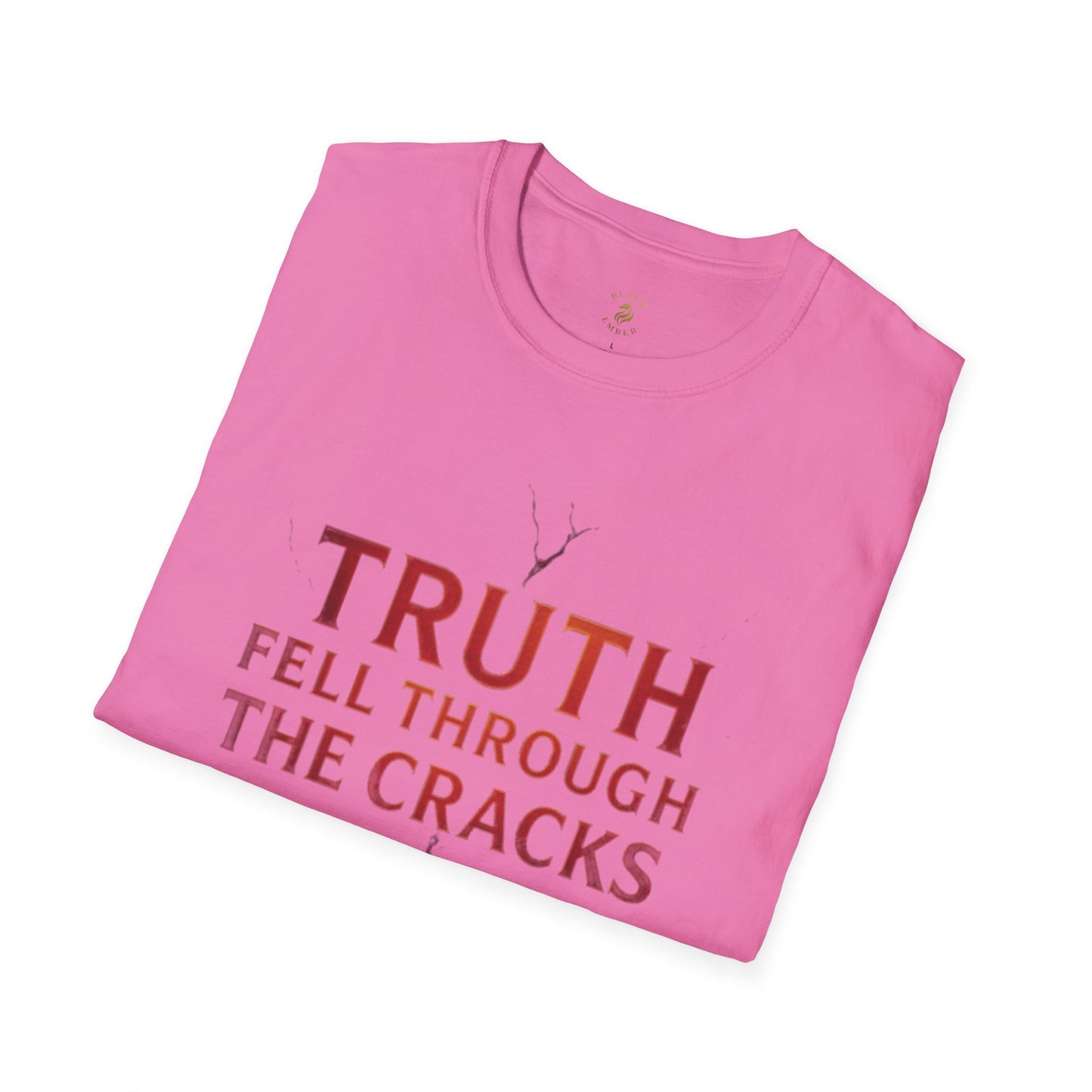 Truth Fell Through The Cracks Unisex T-Shirt