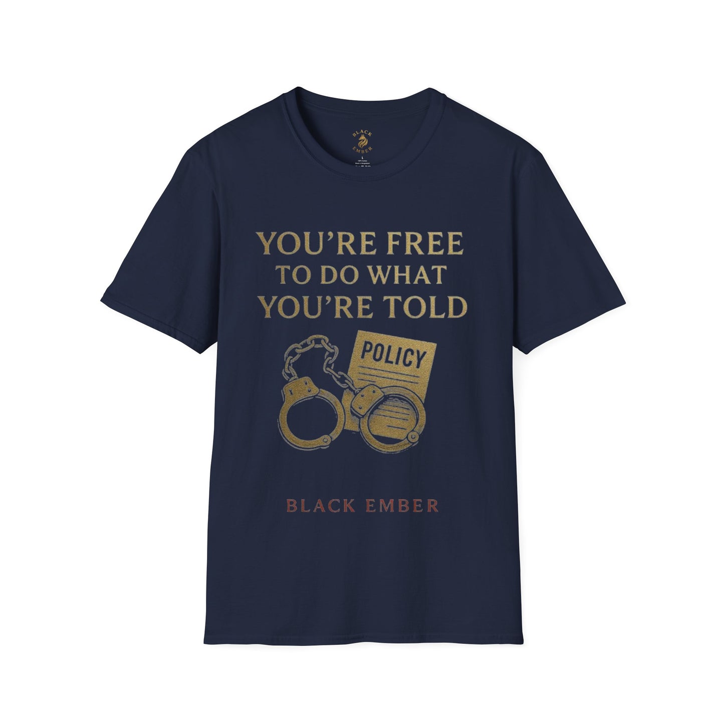 Sassy Graphic T-Shirt for Free Thinkers, Humor Tee, Statement Shirt, Gift for Friends, Everyday Wear, Quirky Quote Tee
