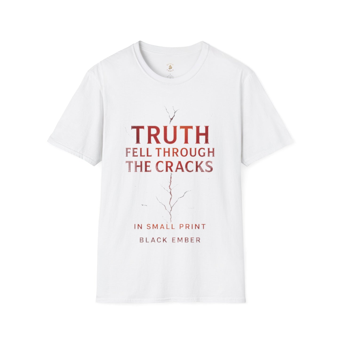 Truth Fell Through The Cracks Unisex T-Shirt