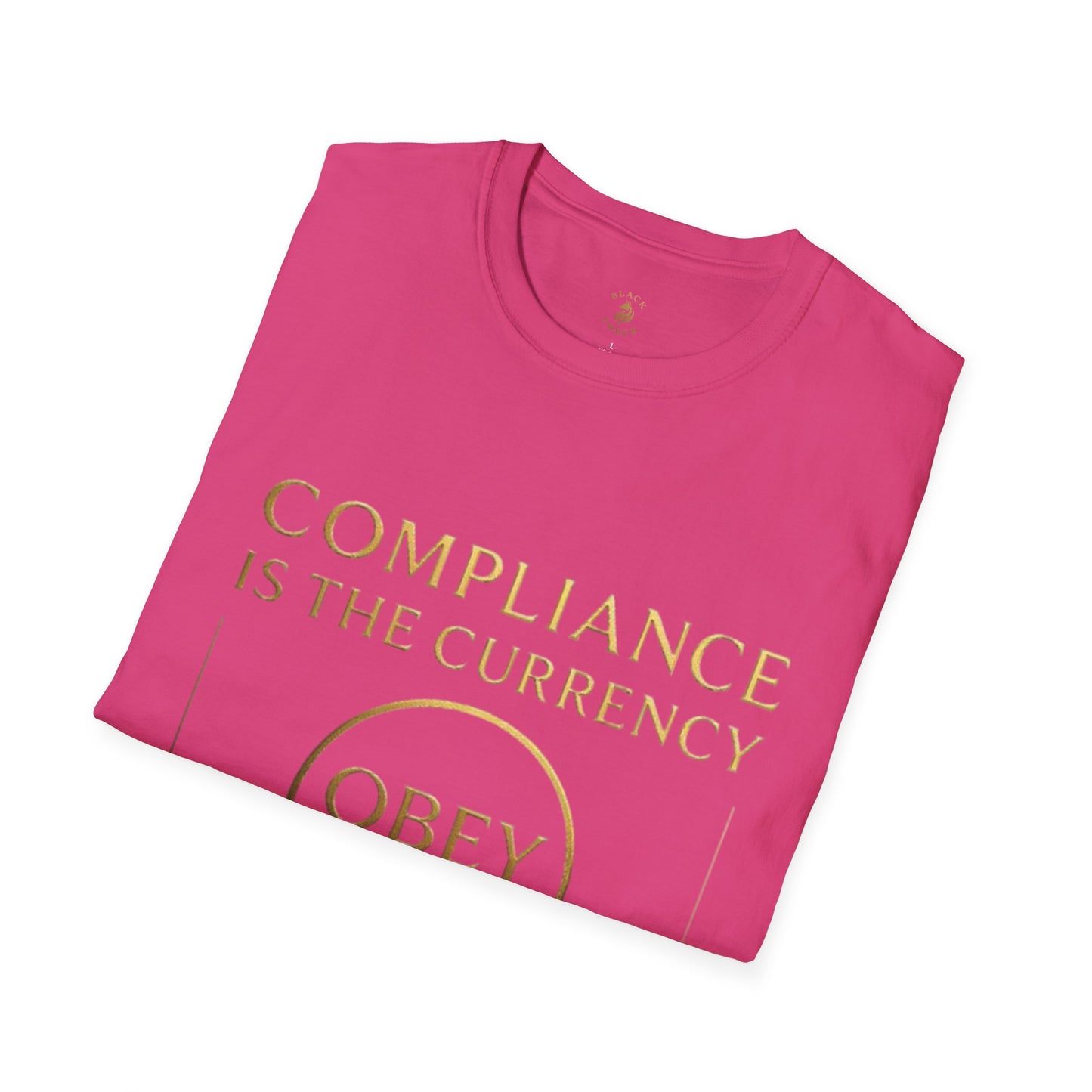 Unisex T-Shirt Black Ember Compliance is the new currency