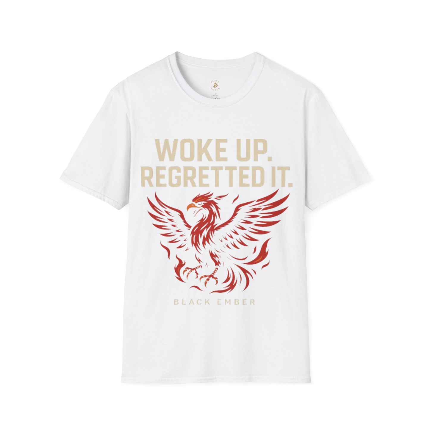 Woke Up Regretted It - Black Ember T-Shirt