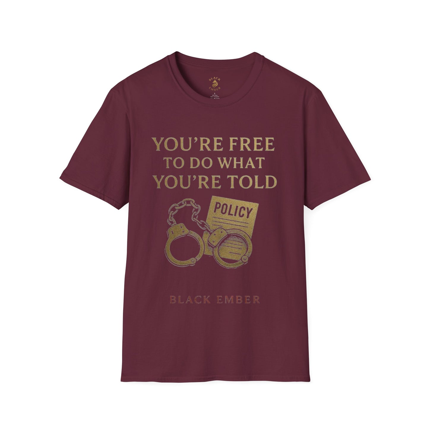 Sassy Graphic T-Shirt for Free Thinkers, Humor Tee, Statement Shirt, Gift for Friends, Everyday Wear, Quirky Quote Tee