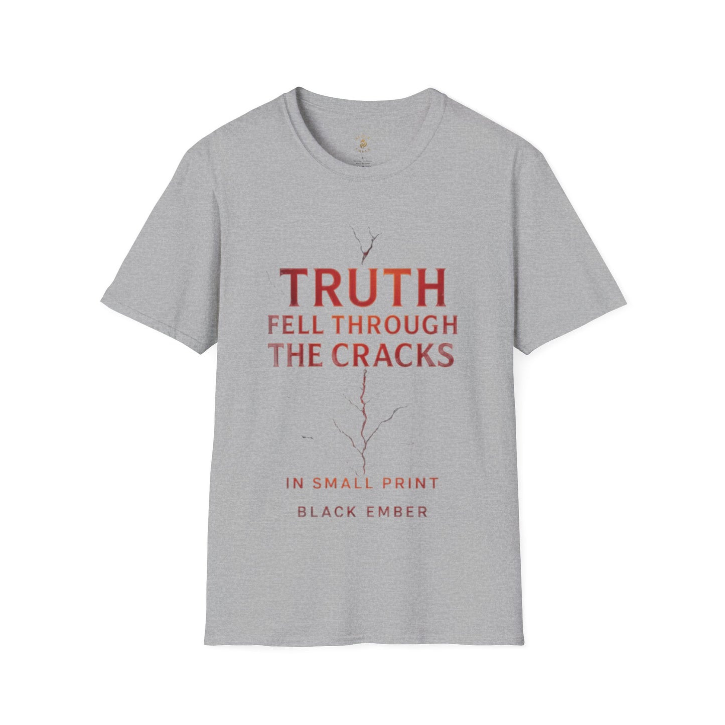 Truth Fell Through The Cracks Unisex T-Shirt