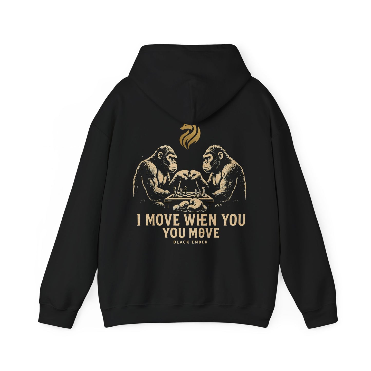 BLACK EMBER™ "I Move When You Move" Premium Hoodie