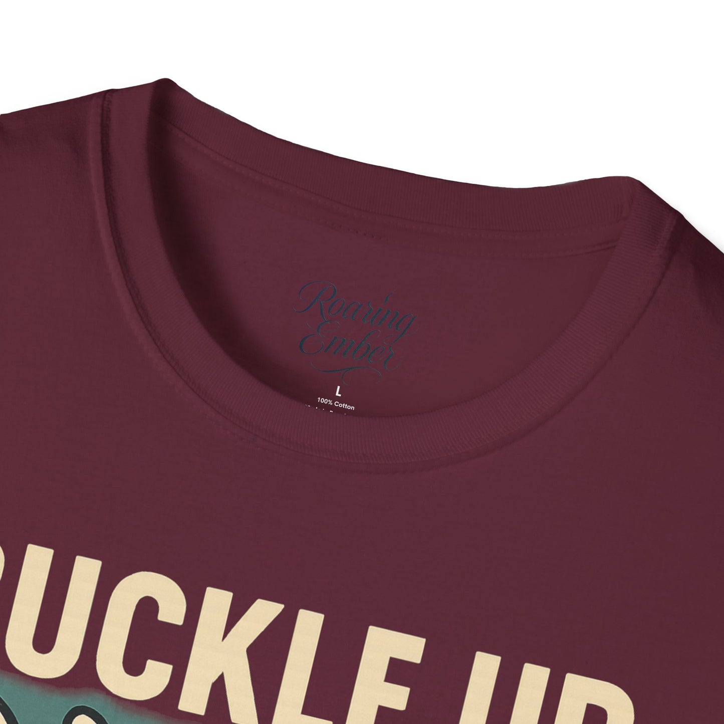 Buckle Up Roaring Ember T-Shirt