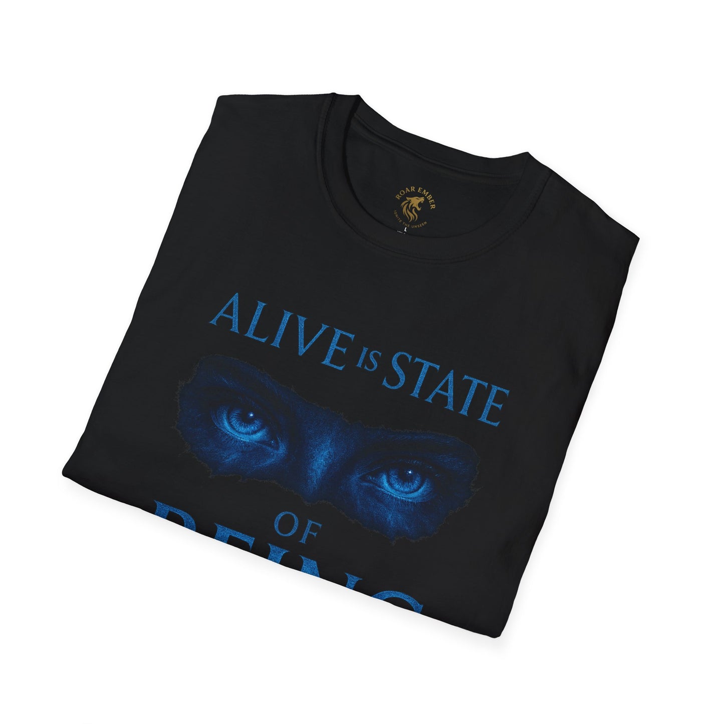 Alive is a State of Being T-Shirt, Unisex Graphic Tee, Inspirational Apparel, Motivational Gift, Casual Wear, Birthday Present