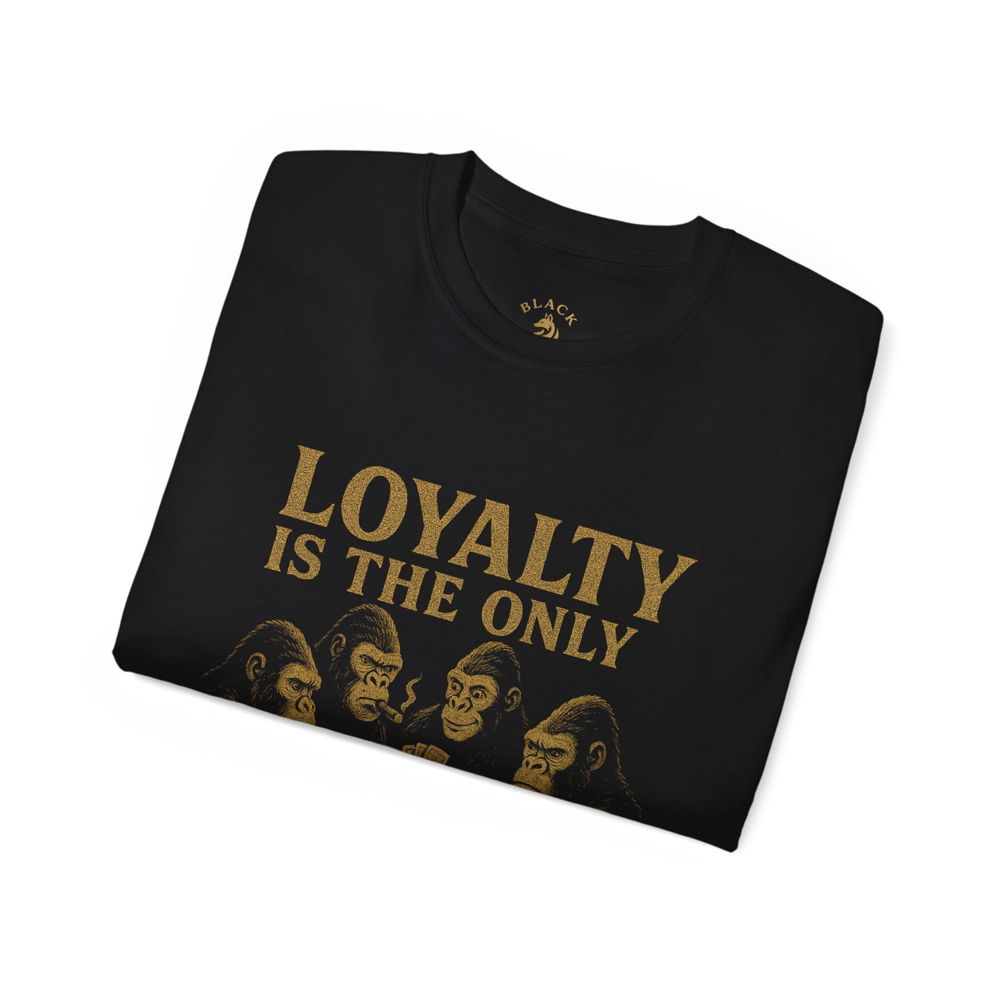Unisex Loyalty Ape T-Shirt
