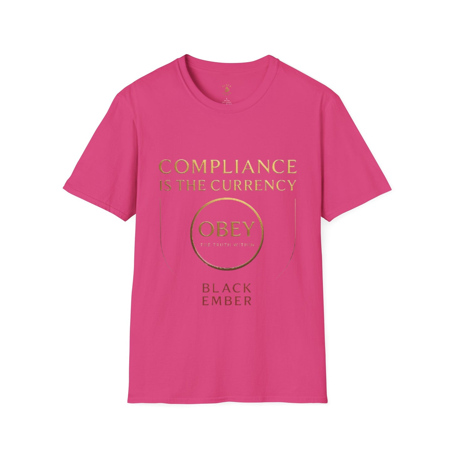 Unisex T-Shirt Black Ember Compliance is the new currency