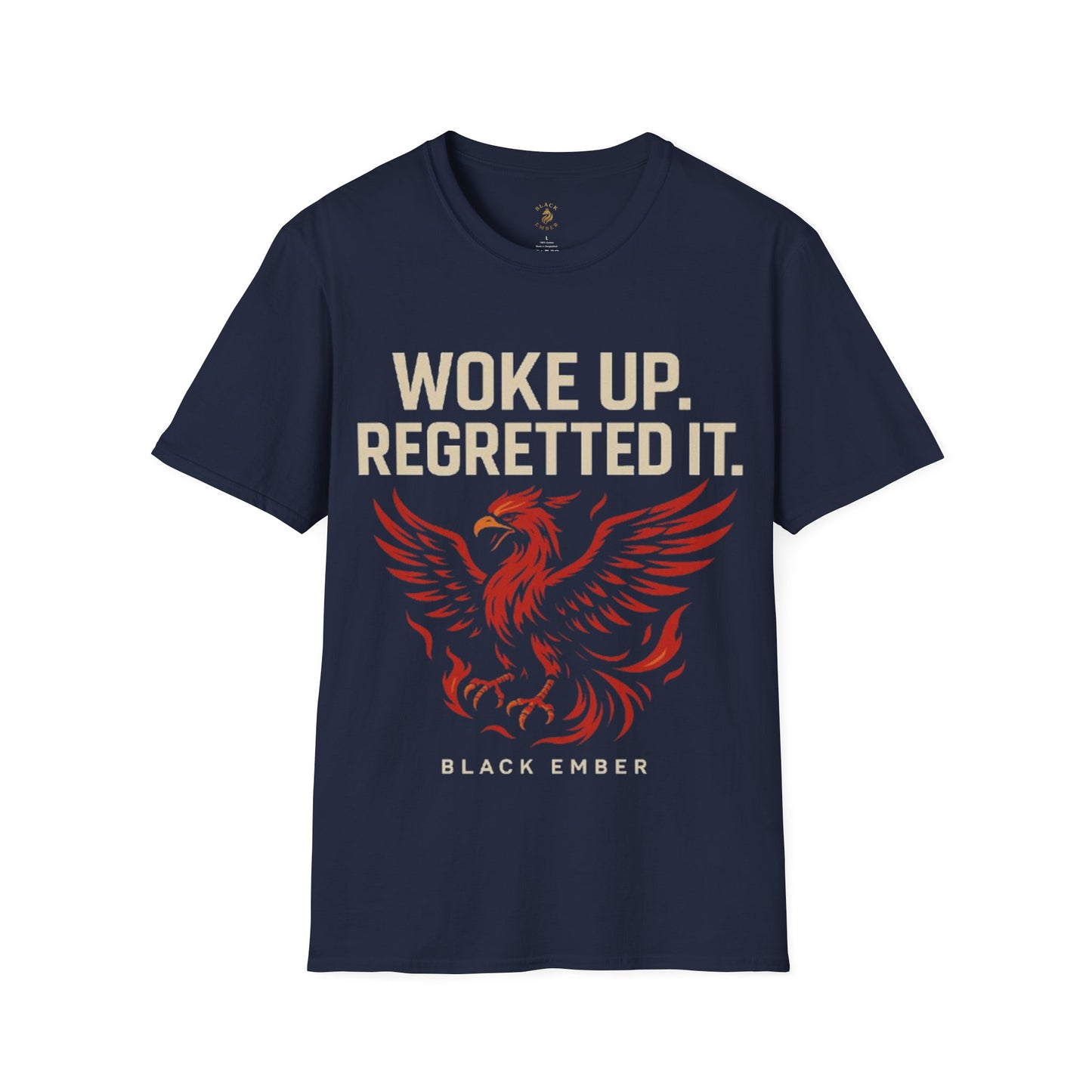 Woke Up Regretted It - Black Ember T-Shirt