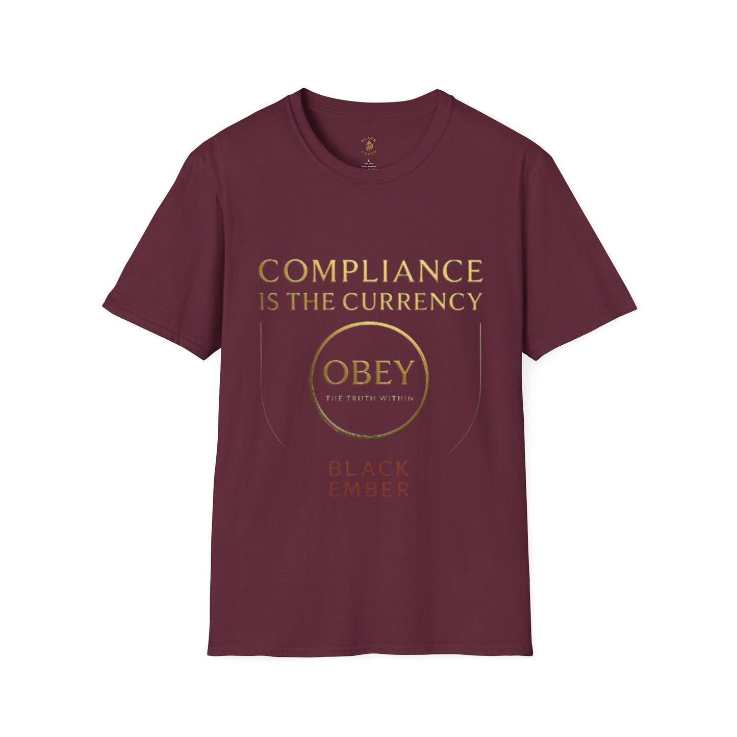 Unisex T-Shirt Black Ember Compliance is the new currency