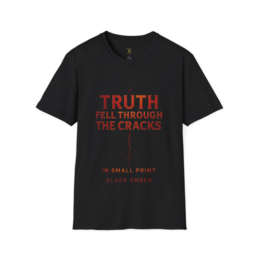 Black Ember - Truth Fell Through the Cracks T-shirt