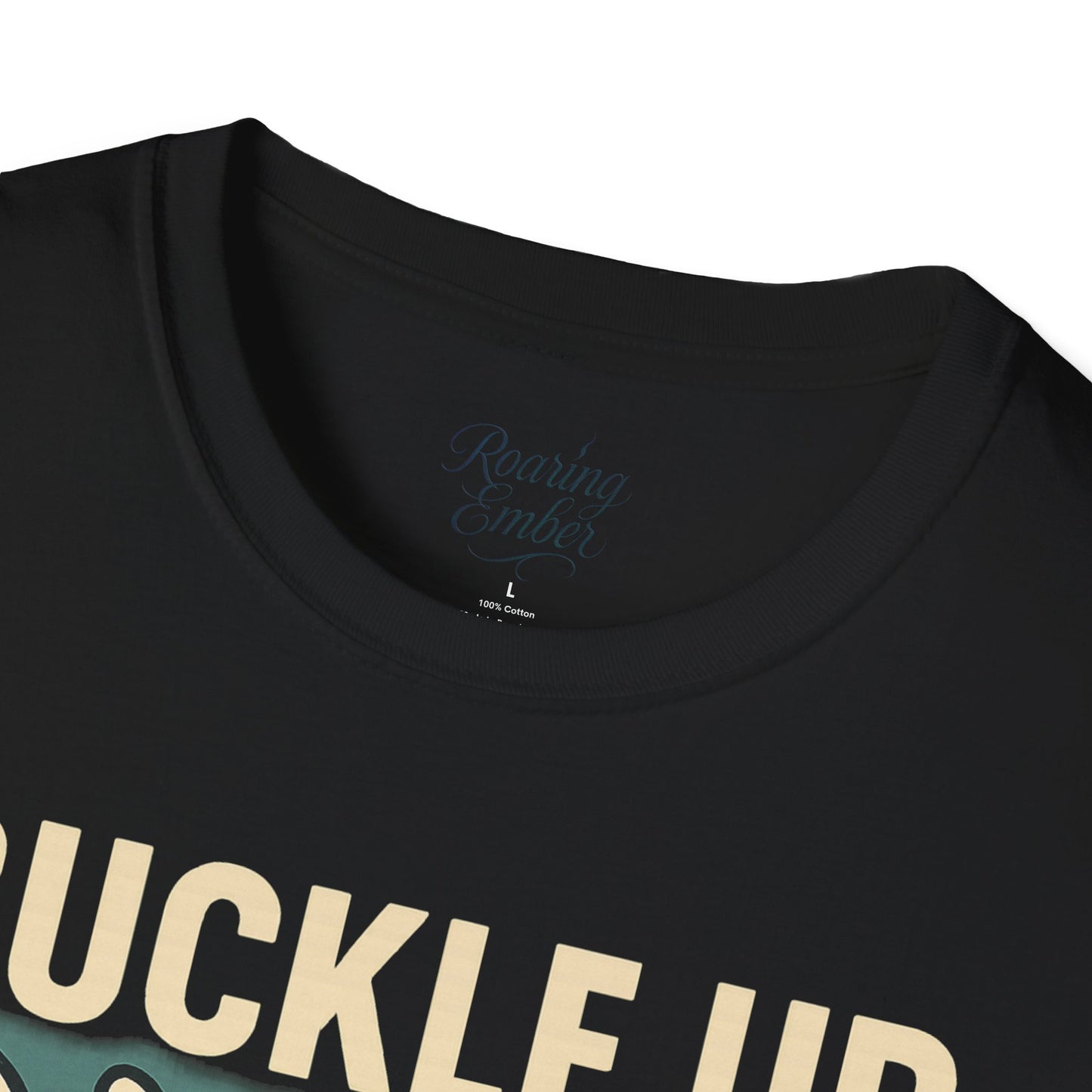 Buckle Up Roaring Ember T-Shirt